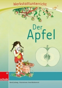 Werkstattunterricht. Der Apfel