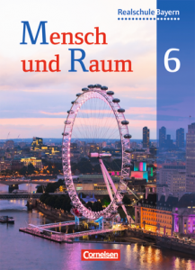 Mensch und Raum 6. Realschule Bayern