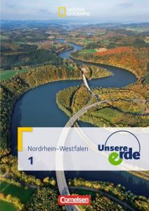 Unsere Erde – Band 1. Nordrhein-Westfalen