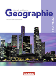 Mensch und Raum. Geographie gymnasiale Oberstufe Nordrhein-Westfalen G8. Gesamtband