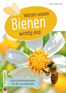 Warum unsere Bienen wichtig sind