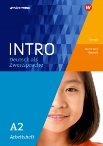 INTRO – Deutsch als Zweitsprache A2 – Freizeit/Natur und Umwelt