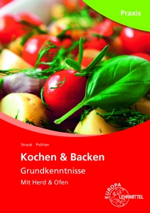 Kochen & Backen - Grundkenntnisse mit Herd & Ofen