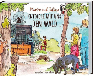 Marike und Julius - Entdecke mit uns den Wald