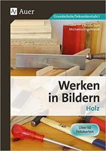 Werken in Bildern - Holz