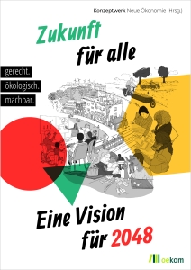 Zukunft für alle. Eine Vision für 2048.